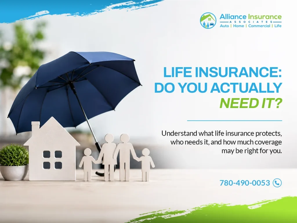 LIFE INSURANCE: DO YOU ACTUALLY NEED IT?